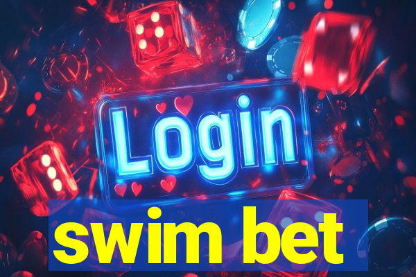 swim bet